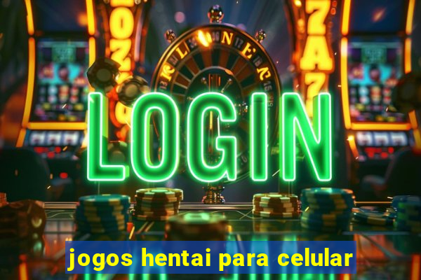 jogos hentai para celular